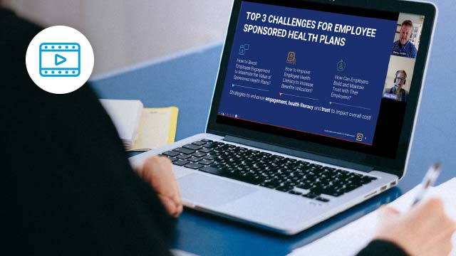 Top Three Challenges for Employee Sponsored Health Plans